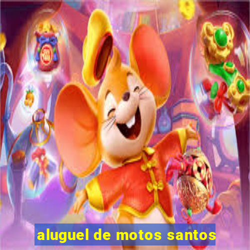 aluguel de motos santos